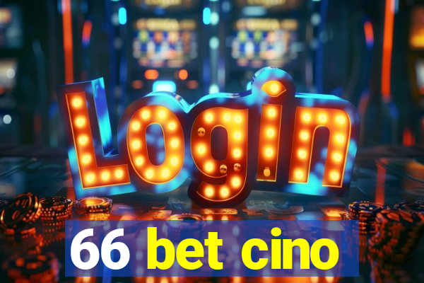 66 bet cino